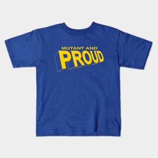 Mutant and Proud Kids T-Shirt